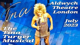 Tina The Tina Turner Musical Aldwych Theatre London July 2023 livemusic [upl. by Branch]