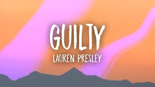 Lauren Presley  Guilty Lyrics [upl. by Etnaid]