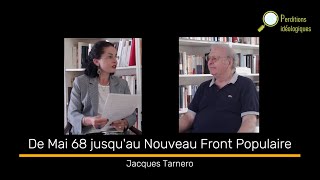 De Mai 68 jusquau Nouveau Front Populaire  Jacques Tarnero [upl. by Perpetua]