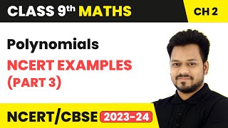 Polynomials  NCERT Examples Part 3  Class 9 Maths Chapter 2  CBSE [upl. by Daigle]