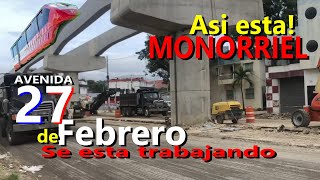 Avances del Monorriel Ave 27 de febrero Santiago actualización [upl. by Nylarak]