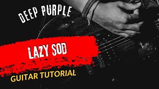 Guitar Tutorial Deep Purple Lazy Sod [upl. by Sined]