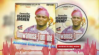 Latest Benin Music►Counselor Osamede Idehen  OmwanosaTomune Full Album [upl. by Dasi]