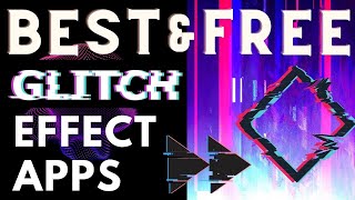 Best Glitch Effect Apps in 2022 [upl. by Marbut]