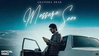 Message Seen  Official Video  Chandra Brar  Deejay Singh  Happie  Punjabi Song 2023 [upl. by Mcintyre21]