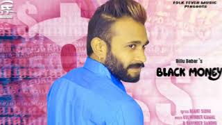 Black Money  Billu Babar  Latest Punjabi Song 2014  Folk Fever Music  New Punjabi Song 2024 [upl. by Efthim]