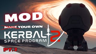 GOING INTERSTELLAR  How To Make Your Own KSP 2 WITH MODS Part 2  in Kerbal Space Program 1 [upl. by Egedan]