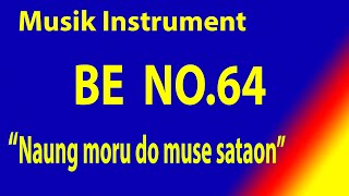 BUKU ENDE NO 64 NAUNG MORU DO MUSE SATAON Karaoke BE dengan instrument musik pengiring [upl. by Emmalynne]