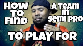 How To Find A Team To Play For In Semi Pro Football [upl. by Nedyah]