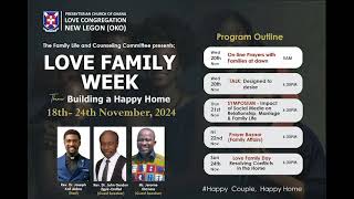 Love Family Week at Presbyterian Church of GhanaLove Congregation New Legon Oko Join me tonight [upl. by Llerdnam]