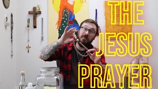 The Jesus Prayer  The Prayer Jar 22 [upl. by Orlando]