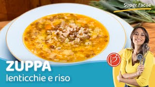 Zuppa di lenticchie e riso  Benedetta Parodi Official [upl. by Levinson]