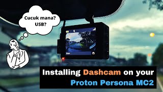 Installing Dashcam in your Proton Persona 2022  MC2 [upl. by Edas]