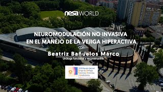 Noninvasive Neuromodulation in OAB Dr Beatriz Bañuelos Marco Urologist GUFFU 2024 Ft NESA [upl. by Adebayo]