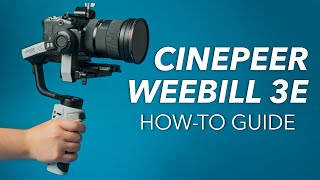 Cinepeer Weebill 3E Tutorial Under 8 Minutes [upl. by Ehcrop929]