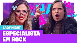 Especialista em Rock  Entrevista com Especialista  Lady Night  Humor Multishow [upl. by Ahter685]