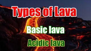 Basic lava and Acidic lava  Types of lava [upl. by Napas]