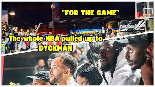 CRAZIEST DYCKMAN BASKETBALL GAME OF THE SUMMER THE WHOLE NBA PULLED UP NAZ REID KYLE ANDERSON ETC [upl. by Lajib381]