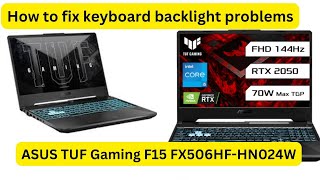 Asus F15 FX506Hf keyboard back light issue [upl. by Cerf]