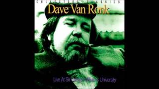 Dave Van Ronk quotWC Fields Routinequot [upl. by Layap]