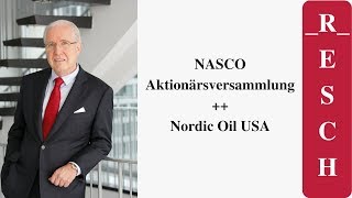 NASCO Aktionärsversammlung  Nordic Oil USA [upl. by Tshombe398]