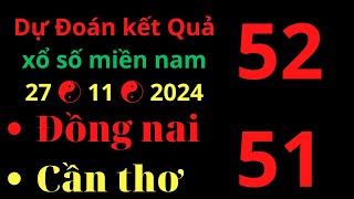 dự đoán kết quả xổ số miền nam ngày 27 tháng 11 năm 2024 thứ 4 đồng nai cần thơ sóc trăng xsmn [upl. by Yrro]