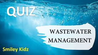 Quiz on Wastewater management  WASTEWATER MANAGEMENT  CLASS 7 SCIENCE [upl. by Ocirnor43]