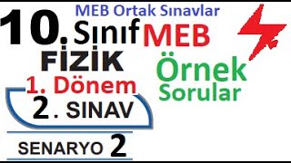 10 Sınıf Fizik  MEB Ortak Sınavlar  1 Dönem 2 Yazılı  Senaryo 2  MEB örnek sorular 1  ortak [upl. by Albright]