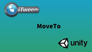 Scripting Animation iTweenMoveTo  Part  1 [upl. by Quitt]