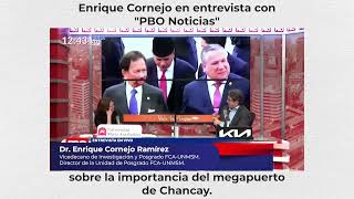 Enrique Cornejo en entrevista con PBO sobre la importancia del megapuerto de Chancay [upl. by Filomena]