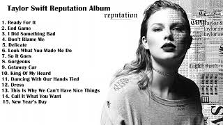 Taylor Swift Reputation Album 🎵 [upl. by Persons]