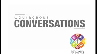 Personify Leadership Courageous Conversations [upl. by Nhepets]