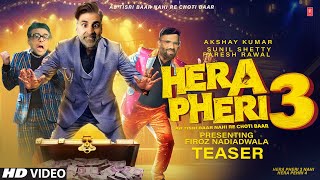 Hera Pheri 3 Trailer Akshay Kumar  Paresh Rawal  Suniel Shetty  Hera Pheri 3 Now Hera Pheri 4 [upl. by Berghoff213]