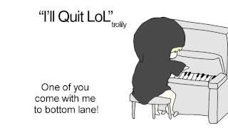 quotIll Quit LoLquot parody song [upl. by Atinnod108]