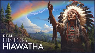 Hiawatha The Man Who Unified 5 Warring Native American Tribes  Before Columbus [upl. by Bouley]