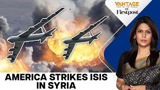 US Strikes in Syria American Forces Hit Over 75 ISIS Targets  Vantage with Palki Sharma [upl. by Phil]