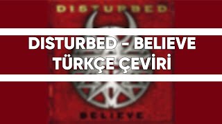 Disturbed  Believe Türkçe Çeviri [upl. by Able]