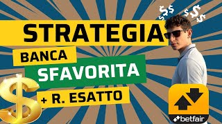 STRATEGIA BANCA la SFAVORITA  RISULTATO ESATTO  VINTI 400 EURO con il BETTING EXCHANGE [upl. by Aimet666]