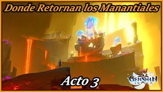 La Verdad de la Isla Misteriosa Donde Retornan los Manantiales Acto 3 Genshin Impact Natlan 50 [upl. by Idieh10]