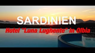 SARDINIEN Hotel LUNA LUGHENTE in Olbia [upl. by Rossy]