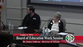 Board of Education Work Session  August 6 2024 [upl. by Sugna]