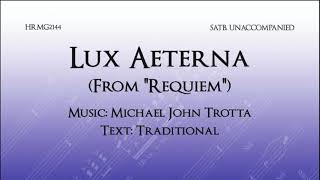 Lux Aeterna from quotRequiemquot  Michael John Trotta [upl. by Ciredec]