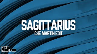 Nish  Sagittarius DJ Che Martin Edit [upl. by Symon]