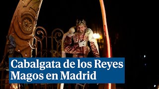 Los Reyes Magos desfilan con su cabalgata por Madrid [upl. by Niassuh]