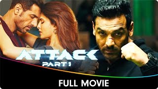 Attack  Hindi Full Movie  John Abraham Rakul Preet Singh Jacqueline Fernandez Prakash Raj [upl. by Nylatsyrk]