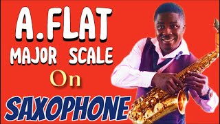 How to play A Flat Major Scale  G Sharp Major Scale On Saxophone  MAJOR SCALE  Bb Major Scale [upl. by Bainbrudge]