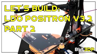 Lets Build LDO Positron v32 Part 2 3dprinting livestream [upl. by Adiaz635]