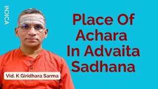 Place Of Achara In Advaita Sadhana  Vid K Giridhara Sarma  GFO24 [upl. by Sev]