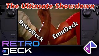 Steam Deck EmuDeck vs RetroDeck  THE ULTIMATE SHOWDOWN [upl. by Hessney]