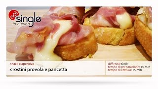 Bruschettine Provola e Pancetta [upl. by Cestar]